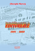 EDITORIALE I  (Texte aparute in BULETINUL INFORMATIV HERMES CONTACT al Camerei de Comert si Industrie Maramures, 1991 – 1999)