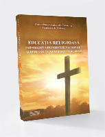 Educaţia religioasă Paradigmă a identităţii naţionale şi dimensiune a culturii europene 