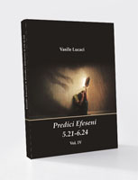 EFESENI Predici 5.21 – 6.24 Vol. IV