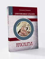COMENTARII BIBLICE APLICATIVE APOCALIPSA - Volumul 2