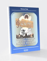 INCURSIUNI ÎN EVOLUȚIA SISTEMELOR DE EDUCAȚIE MUZICALĂ