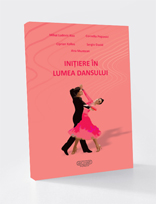 INITIERE ÎN LUMEA DANSULUI