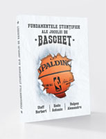 FUNDAMENTELE ȘTIINȚIFICE ALE JOCULUI DE BASCHET