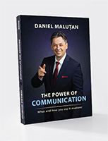 The Power of Communication - What and how you say it matters!
