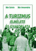 A turizmus elemelete es gyakorlata
