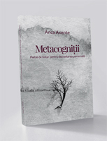 METACOGNIȚII. PIETRE DE HOTAR PENTRU DEZVOLTAREA PERSONALĂ